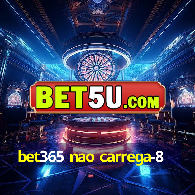 bet365 nao carrega